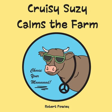 Cruisy Suzy Calms the Farm