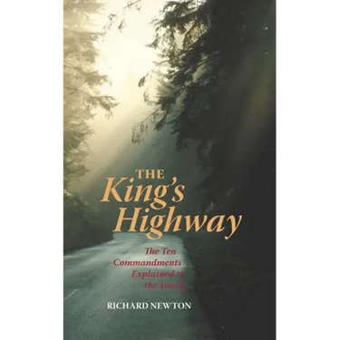 The King's Highway: The Ten Commandments Explained to the Young