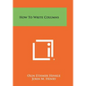 How to Write Columns