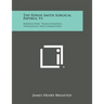 The Edwin Smith Surgical Papyrus, V1: Hieroglyphic Transliteration, Translation and Commentary