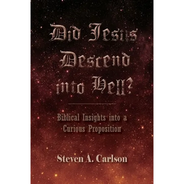 Did Jesus Descend into Hell