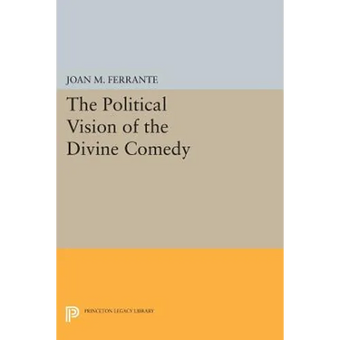 The Political Vision of the Divine Comedy