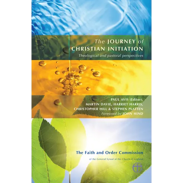 The Journey of Christian Initiation: Theological and Pastoral Perspectives