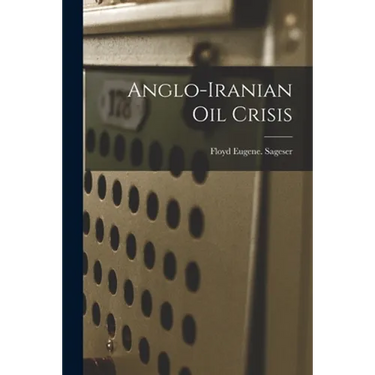 Anglo-Iranian Oil Crisis