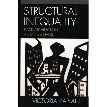 Structural Inequality: Black Architects in the United States