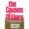 The Causes of Wars: And Other Essays, Second Edition, Enlarged