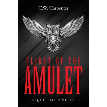 Flight Of The Amulet: Sequel to Revelee