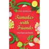 Tamales with Friends: A Christmas Celebration Of The Ladies Of Sea Foam Lane