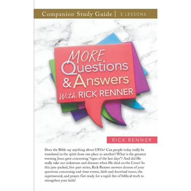 More Questions and Answers With Rick Renner Study Guide