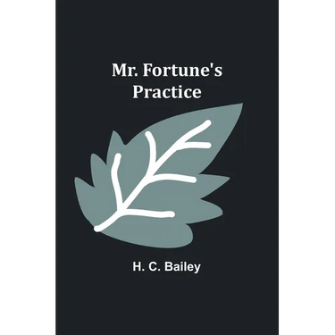 Mr. Fortune's Practice