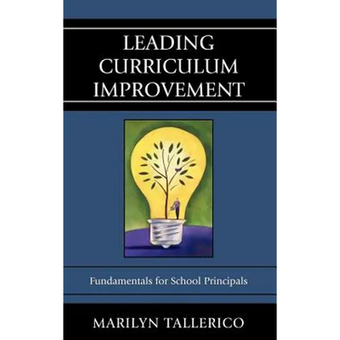 Leading Curriculum Improvement: Fundamentals for School Principals