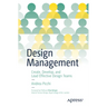 Design Management: Create, Develop, and Lead Effective Design Teams