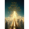 You and I Might Be Surprised