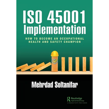 ISO 45001 Implementation: How to Become an Occupational Health and Safety Champion