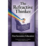 The Refractive Thinker: Volume VI: Post-Secondary Education