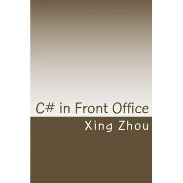 C# in Front Office: Advanced C# in Practice