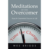 Meditations of the Overcomer: Keys for Guaranteed Success in Life