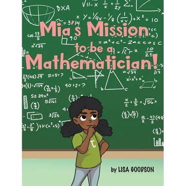 Mia's Mission to be a Mathematician!