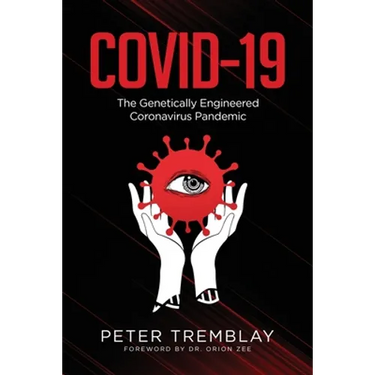 Covid-19: The Genetically Engineered Pandemic