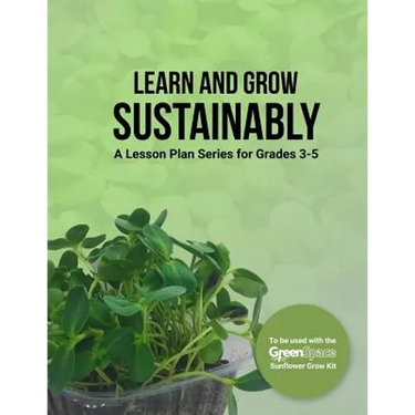 Learn and Grow Sustainably: A Lesson Plan Series for Grades 3-5
