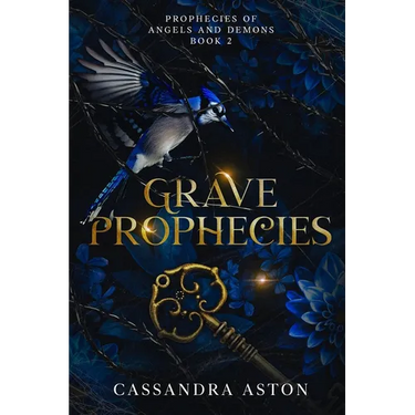 Grave Prophecies: Book 2 in the Prohecies of Angels and Demons