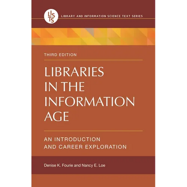 Libraries in the Information Age: An Introduction and Career Exploration