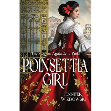 Poinsettia Girl: The Story of Agata della Pieta