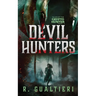 Devil Hunters: A Horror Thriller