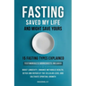 Fasting Saved My Life and Might Save Yours