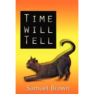 Time Will Tell