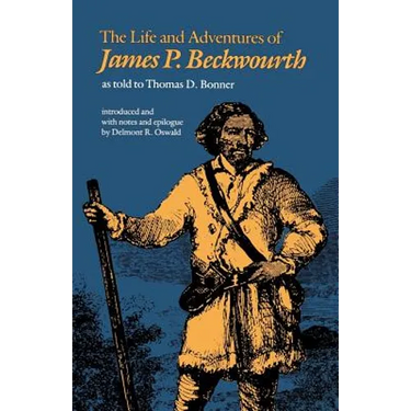 The Life and Adventures of James P. Beckwourth