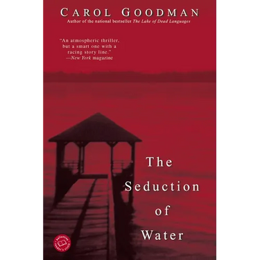 The Seduction of Water