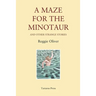 A Maze for the Minotaur