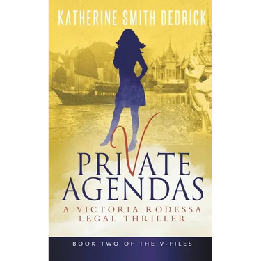 Private Agendas: A Victoria Rodessa Legal Thriller
