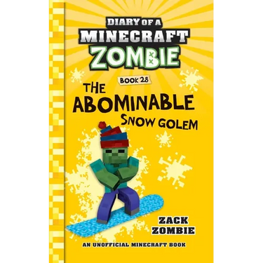 Diary of a Minecraft Zombie Book 28: The Abominable Snow Golem