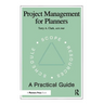 Project Management for Planners: A Practical Guide