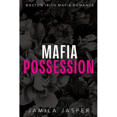 Mafia Possession: BWWM Dark Mafia Romance