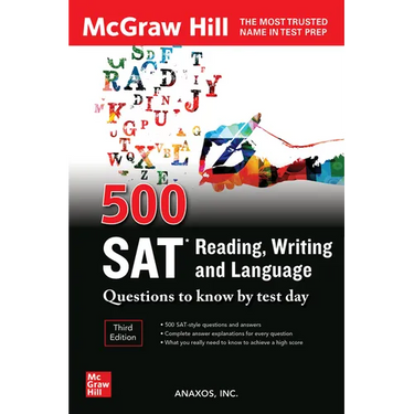 500 SAT Reading, Writing and Language Questions to Know by Test Day, Third Edition
