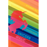 Unicorn Magic: How to Manifest Your Desires by Living a Life of Divine Love