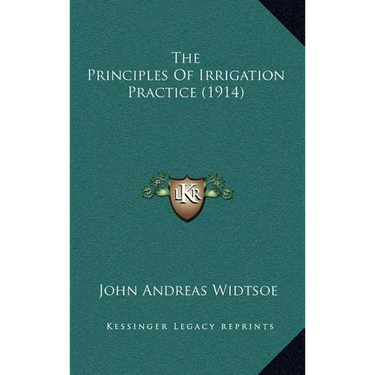 The Principles Of Irrigation Practice (1914)