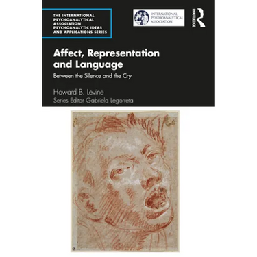 Affect, Representation and Language: Between the Silence and the Cry