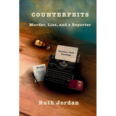 Counterfeits: Murder, Lies, and a Reporter