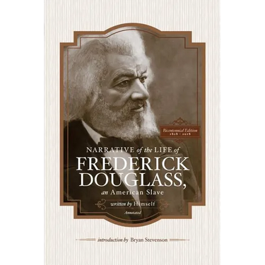 Narrative of the Life of Frederick Douglass, an American Slave, Written by Himself (Annotated): Bicentennial Edition with Douglass Family Histories an