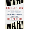 Decade of Disunion: How Massachusetts and South Carolina Led the Way to Civil War, 1849-1861