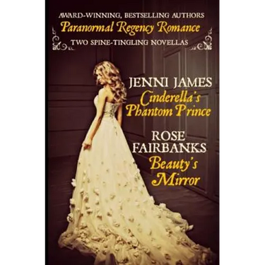 Cinderella's Phantom Prince and Beauty's Mirror