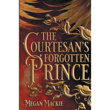The Courtesan's Forgotten Prince