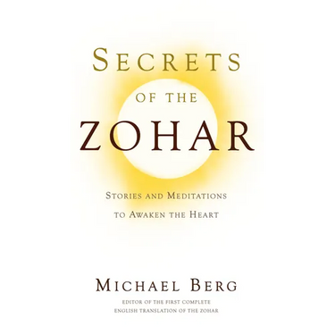 Secrets of the Zohar: Stories and Meditations to Awaken the Heart