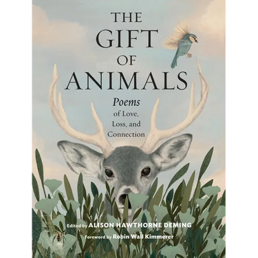 The Gift of Animals: Poems of Love, Loss, and Connection