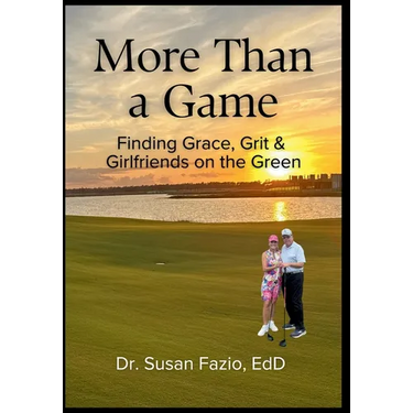 More Than a Game: Finding Grace, Grit & Girlfriends on the Green