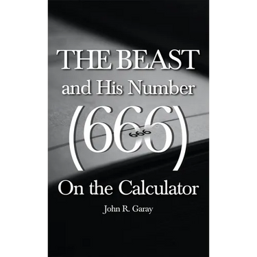 The Beast and His Number (666) On the Calculator: Volume I